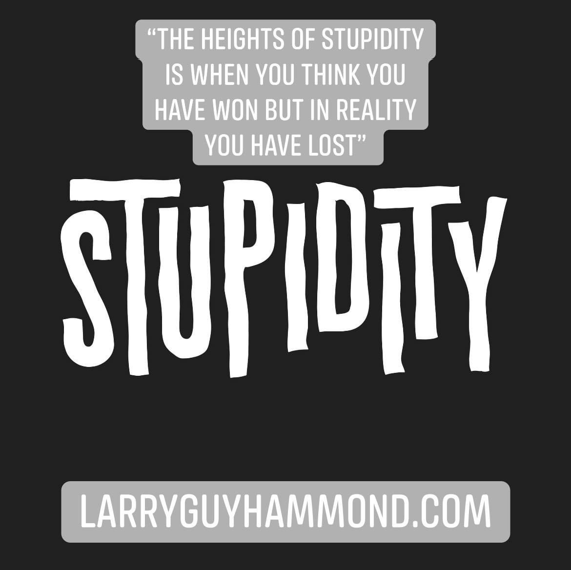 Stupid